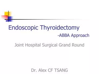 Endoscopic Thyroidectomy -ABBA Approach