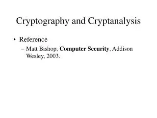 Cryptography and Cryptanalysis