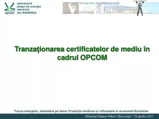 Tranza ț ionarea certificatelor de mediu î n cadrul OPCOM