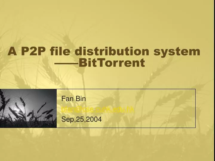 a p2p file distribution system bittorrent