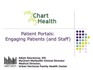Patient Portals: Engaging Patients (and Staff)