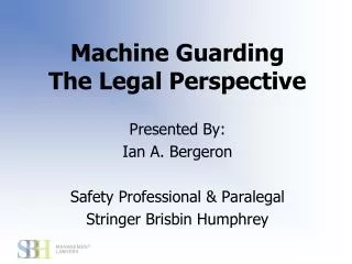 Machine Guarding The Legal Perspective