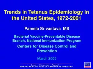 Trends in Tetanus Epidemiology in the United States, 1972-2001