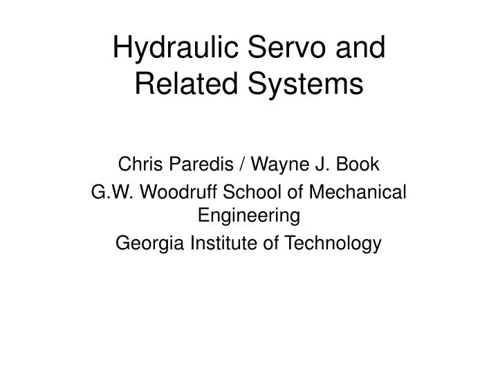 hydraulic servo and related systems