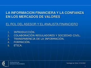 LA INFORMACION FINANCIERA Y LA CONFIANZA EN LOS MERCADOS DE VALORES EL ROL DEL ASESOR Y EL ANALISTA FINANCIERO
