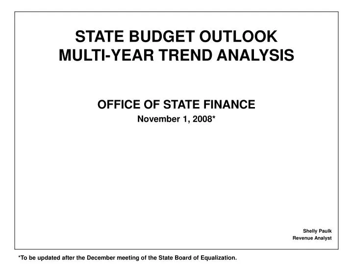 state budget outlook multi year trend analysis