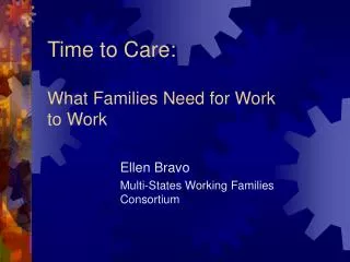 Time to Care: What Families Need for Work to Work