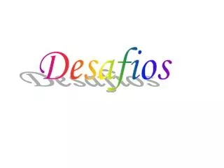 Desafios