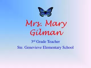 Mrs. Mary Gilman