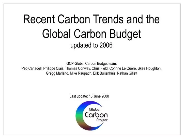 recent carbon trends and the global carbon budget updated to 2006