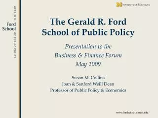 The Gerald R. Ford School of Public Policy