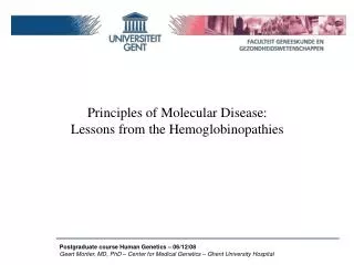 Principles of Molecular Disease : Lessons from the Hemoglobinopathies