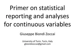 Primer on statistical reporting and analyses for continuous variables