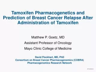 Tamoxifen Pharmacogenetics and Prediction of Breast Cancer Relapse After Administration of Tamoxifen