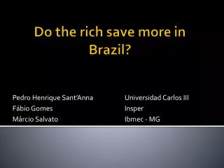 Do the rich save more in Brazil?