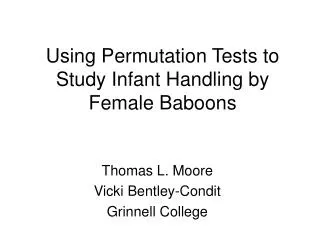 Using Permutation Tests to Study Infant Handling by Female Baboons