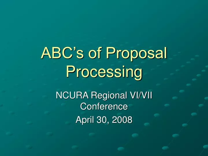 abc s of proposal processing