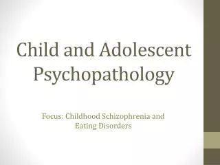 Child and Adolescent Psychopathology