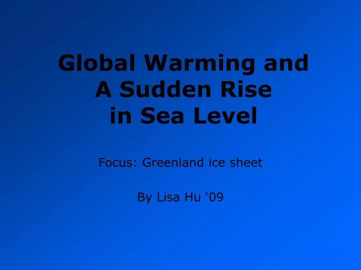 global warming and a sudden rise in sea level