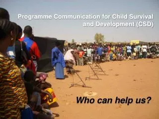 Programme Communication for Child Survival and Development (CSD)