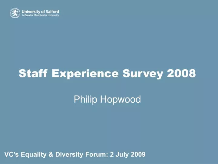 staff experience survey 2008 philip hopwood