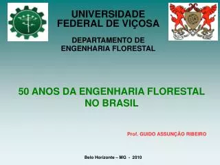 50 ANOS DA ENGENHARIA FLORESTAL NO BRASIL