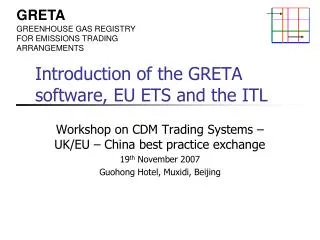 Introduction of the GRETA software, EU ETS and the ITL