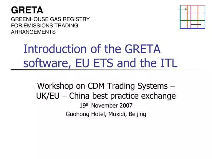 introduction of the greta software eu ets and the itl