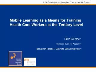 Mobile Learning as a Means for Training Health Care Workers at the Tertiary Level