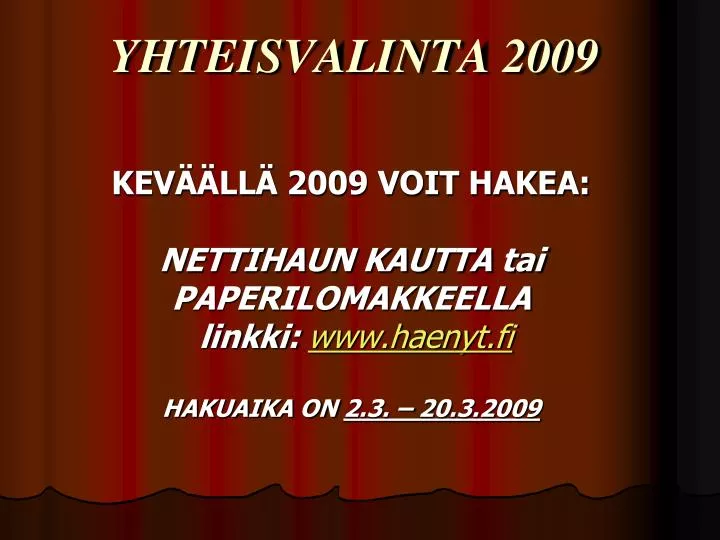 yhteisvalinta 2009