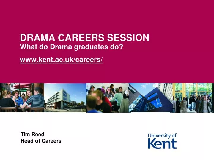 drama careers session what do drama graduates do www kent ac uk careers