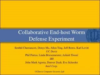 Collaborative End-host Worm Defense Experiment