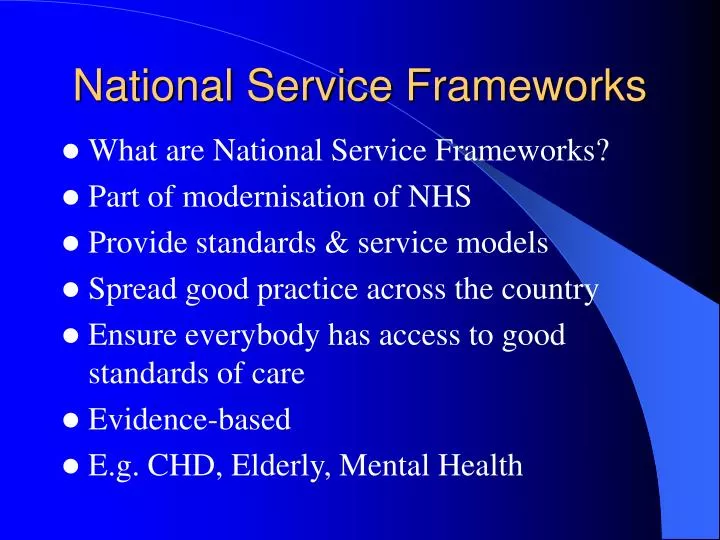 national service frameworks