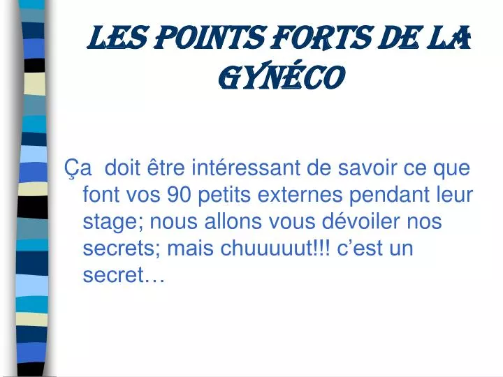 les points forts de la gyn co