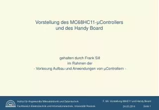 Vorstellung des MC68HC11-µControllers und des Handy Board