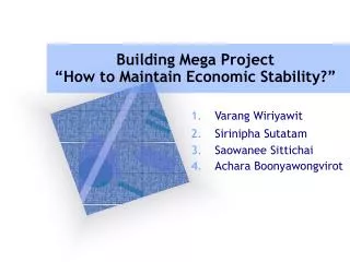 Building Mega Project “How to Maintain Economic Stability?”