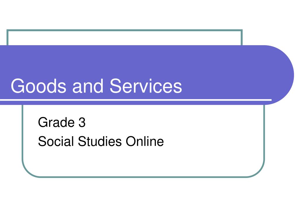 PPT - Goods and Services PowerPoint Presentation, free download - ID:815799
