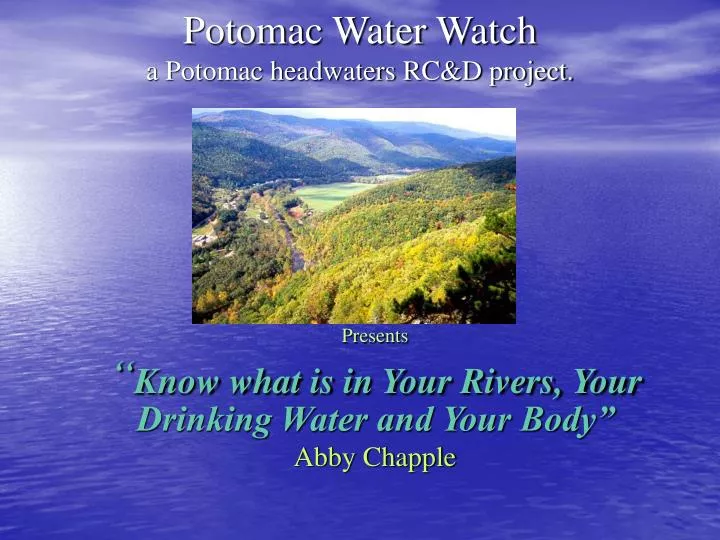 potomac water watch a potomac headwaters rc d project