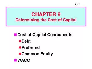 CHAPTER 9 Determining the Cost of Capital
