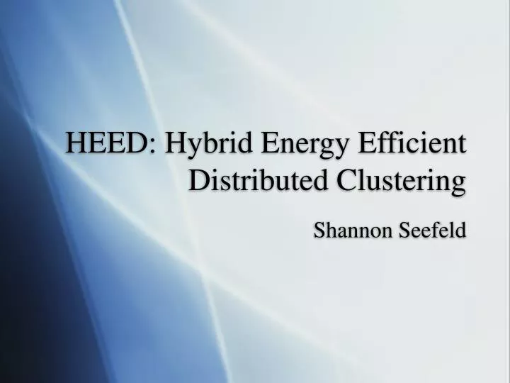 heed hybrid energy efficient distributed clustering