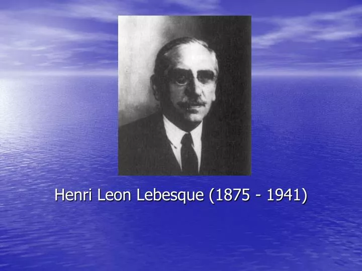 henri leon lebesque 1875 1941