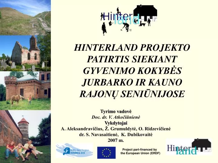 hinterland projekto patirtis siekiant gyvenimo kokyb s jurbarko ir kauno rajon seni nijose