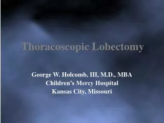 Thoracoscopic Lobectomy