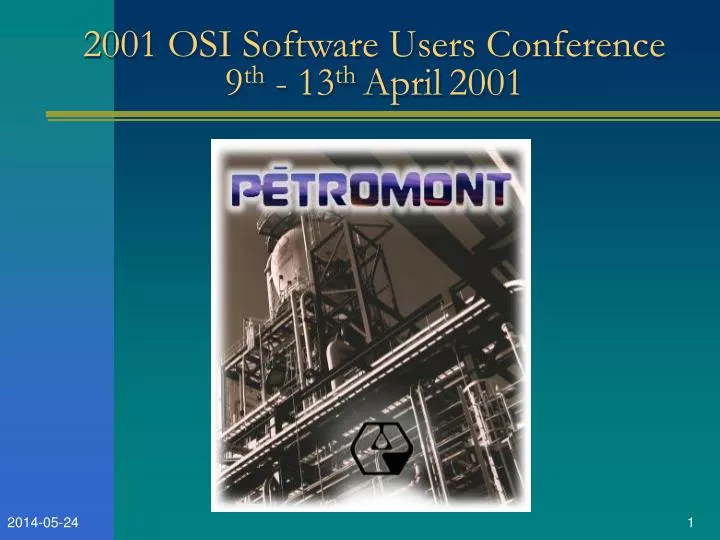2001 osi software users conference 9 th 13 th april 2001