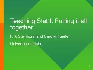 Teaching Stat I: Putting it all together