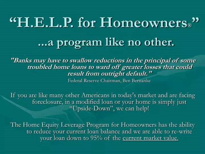 h e l p for homeowners a program like no other