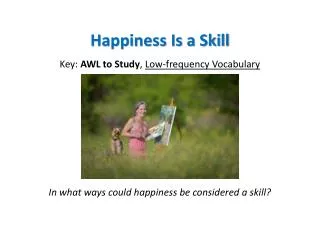 Happiness Is a Skill