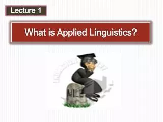 What is Applied Linguistics?