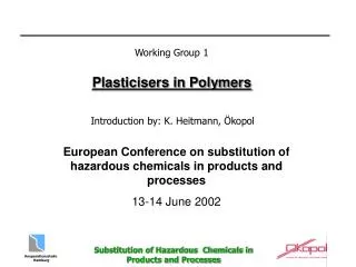 European Conference on substitution of hazardous chemicals in products and processes 13-14 June 2002