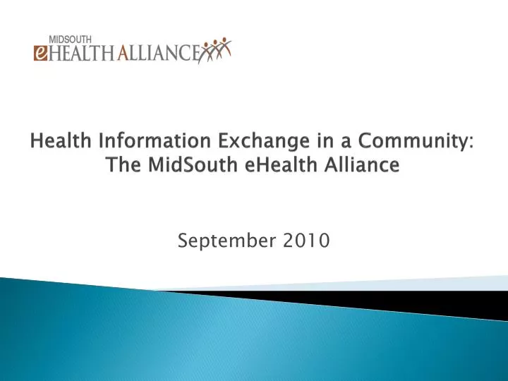 health information exchange in a community the midsouth ehealth alliance